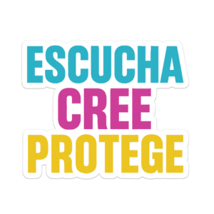 Sticker “Escucha, Cree, Protege” – Letras de colores